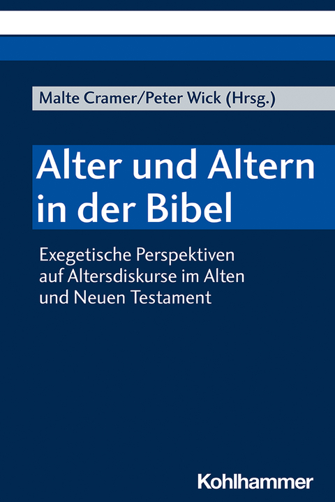 Alter und Altern in der Bibel - 