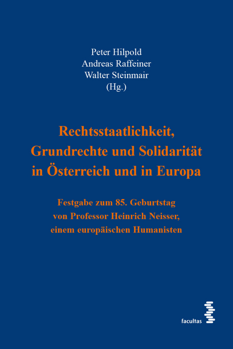 Rechtsstaatlichkeit, Grundrechte und Solidarität in Österreich und in Europa - 