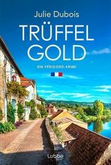 Trüffelgold - Julie Dubois