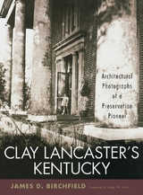 Clay Lancaster's Kentucky - James D. Birchfield