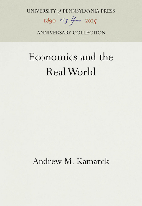 Economics and the Real World - Andrew M. Kamarck