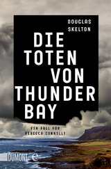 Die Toten von Thunder Bay -  Douglas Skelton