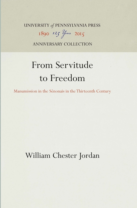 From Servitude to Freedom - William Chester Jordan