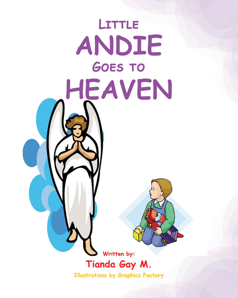 Little Andie Goes to Heaven - Tianda Gay M.