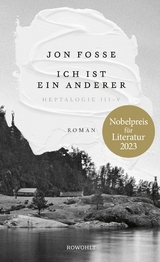 Ich ist ein anderer -  Jon Fosse