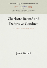 Charlotte Brontë and Defensive Conduct - Janet Gezari