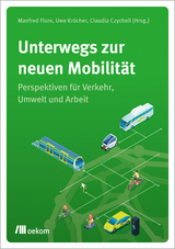 Unterwegs zur neuen Mobilität - 