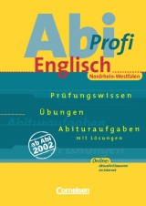 Abi-Profi Englisch. Prüfungswissen - Übungen - Abituraufgaben. Nordrhein-Westfalen / Aufgabensammlung - Ursula Mulla, Ingrid Ross