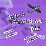 What Grandma Did - Erin Miller