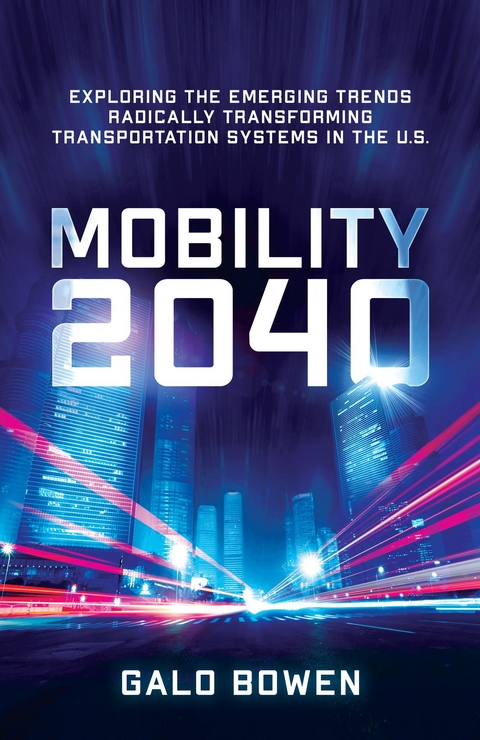 Mobility 2040 - Galo Bowen