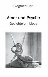 Amor und Psyche - Siegfried Carl