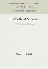 Elisabeth of Schönau - Anne L. Clark