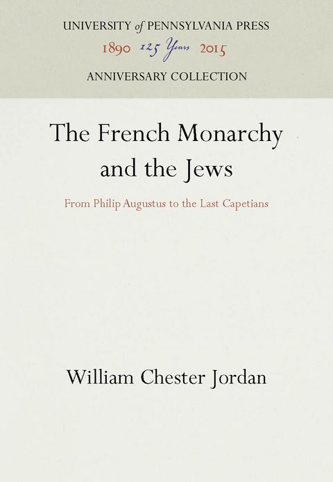 The French Monarchy and the Jews - William Chester Jordan