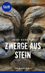 Zwerge aus Stein - Josef Bohnhoff