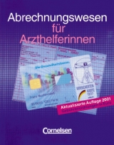 Medizinische Assistenz / Abrechnungswesen für Arzthelferinnen - Monica Fronius, Karl H Löber, Elke Zimmermann