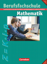 Mathematik - Berufsfachschule - Kaufmännisch, hauswirtschaftlich-sozialpädagogisch, landwirtschaftlich - Manfred Leppig, Helmut Spiering, Kurt Kalvelage, Helmut Richter, Kornelia Neuhaus, Horst Rümmele, Bernd Kupferschmid