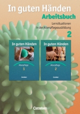 In guten Händen - Altenpflege - Bisherige Ausgabe / Lernsituationen in der Altenpflegeausbildung - Ulrike Bäßler, Theresia Jonczyk, Elisabeth Rudisch