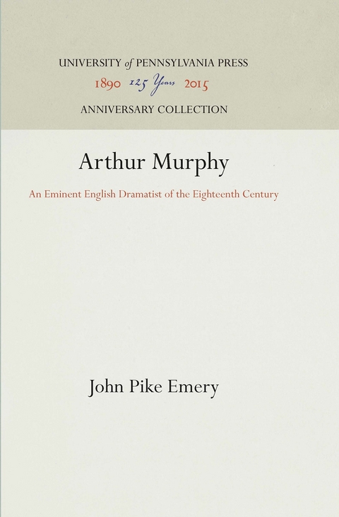 Arthur Murphy - John Pike Emery