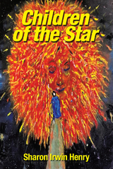 Children of the Star - Sharon Irwin Henry