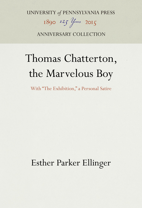 Thomas Chatterton, the Marvelous Boy -  Esther Parker Ellinger