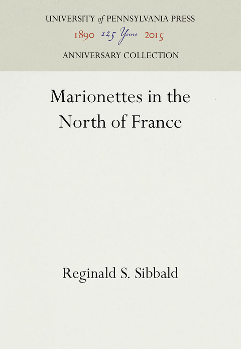 Marionettes in the North of France - Reginald S. Sibbald