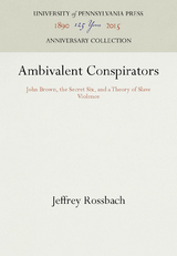 Ambivalent Conspirators -  Jeffrey Rossbach