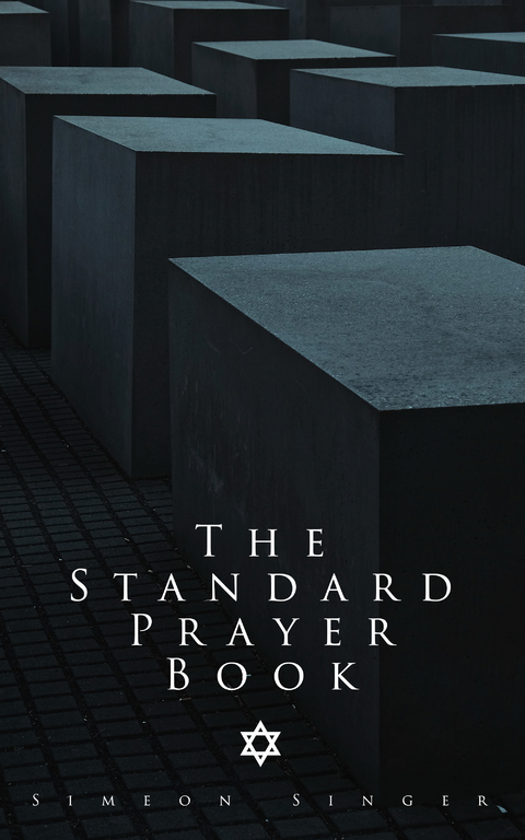 The Standard Prayer Book - Simeon Singer