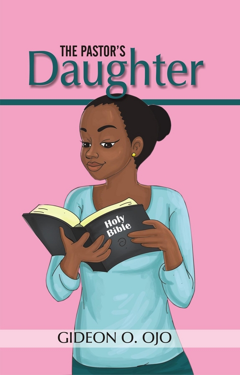 THE PASTOR'S DAUGHTHER -  Gideon O. Ojo