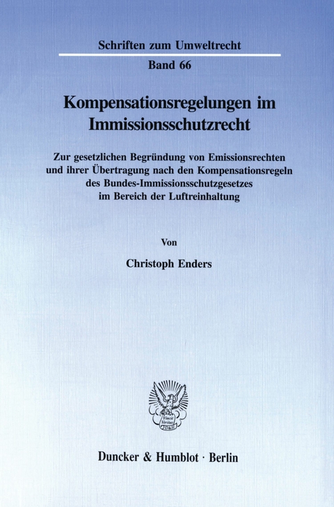 Kompensationsregelungen im Immissionsschutzrecht. -  Christoph Enders