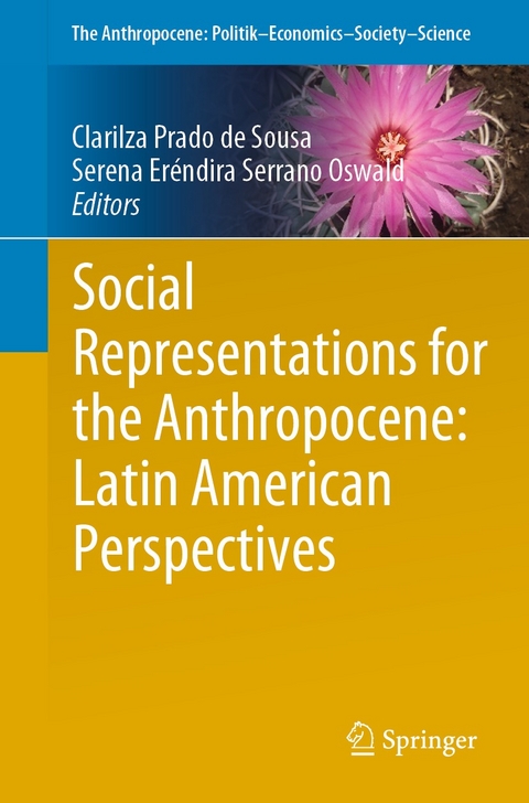 Social Representations for the Anthropocene: Latin American Perspectives - 