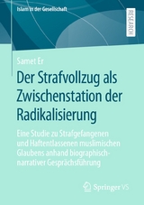 Der Strafvollzug als Zwischenstation der Radikalisierung - Samet Er