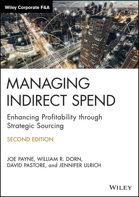 Managing Indirect Spend -  William R. Dorn,  David Pastore,  Joe Payne,  Jennifer Ulrich