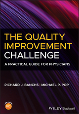 Quality Improvement Challenge -  Richard J. Banchs,  Michael R. Pop