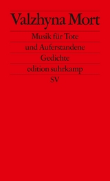 Musik für die Toten und Auferstandenen - Valzhyna Mort