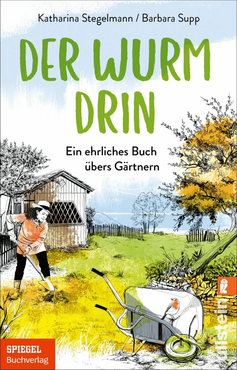 Der Wurm drin -  Katharina Stegelmann,  Barbara Supp