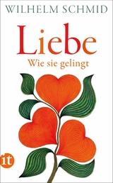 Liebe -  Wilhelm Schmid