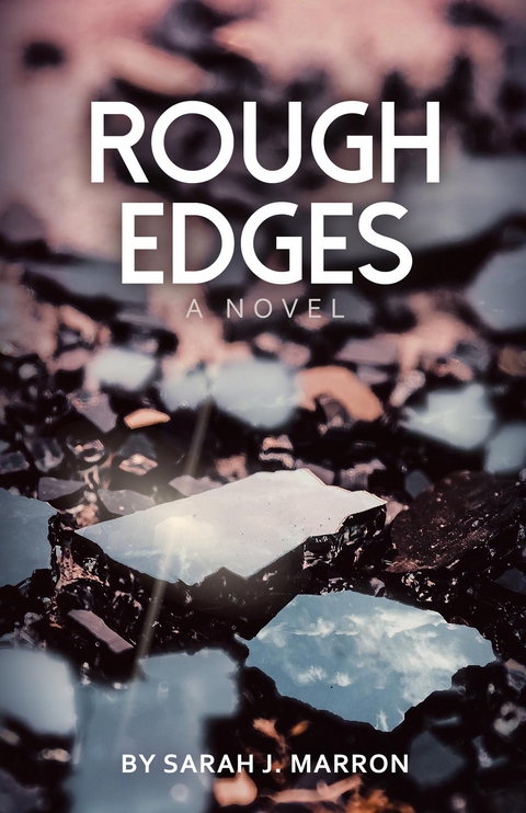 Rough Edges -  Sarah J. Marron