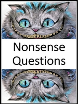 Mind blowing, Thought-provoking, Nonsense Questions - Angela Heal