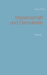 Wissenschaft und Demokratie - Harun Pacic