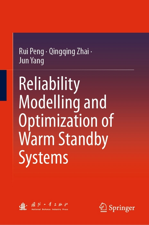 Reliability Modelling and Optimization of Warm Standby Systems - Rui Peng, Qingqing Zhai, Jun Yang