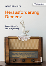 Herausforderung Demenz - Ingrid Bruckler