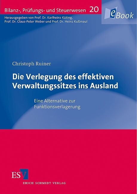 Die Verlegung des effektiven Verwaltungssitzes ins Ausland -  Christoph Ruiner