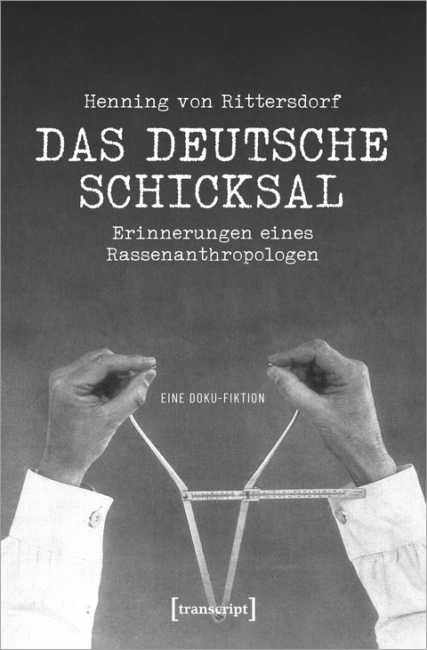 Henning von Rittersdorf: Das Deutsche Schicksal - Thomas Etzemüller