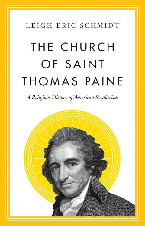 Church of Saint Thomas Paine -  Leigh Eric Schmidt