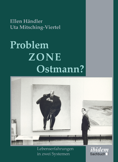 Problemzone Ostmann? - Ellen Händler, Uta Mitsching-Viertel