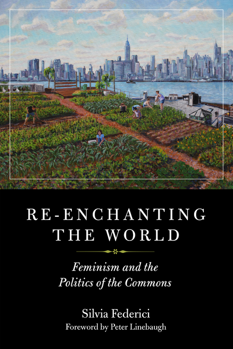 Re-enchanting the World - Silvia Federici