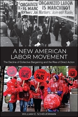 A New American Labor Movement - William E. Scheuerman