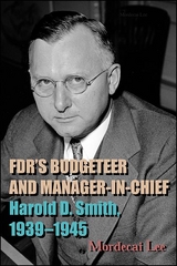 FDR's Budgeteer and Manager-in-Chief -  Mordecai Lee