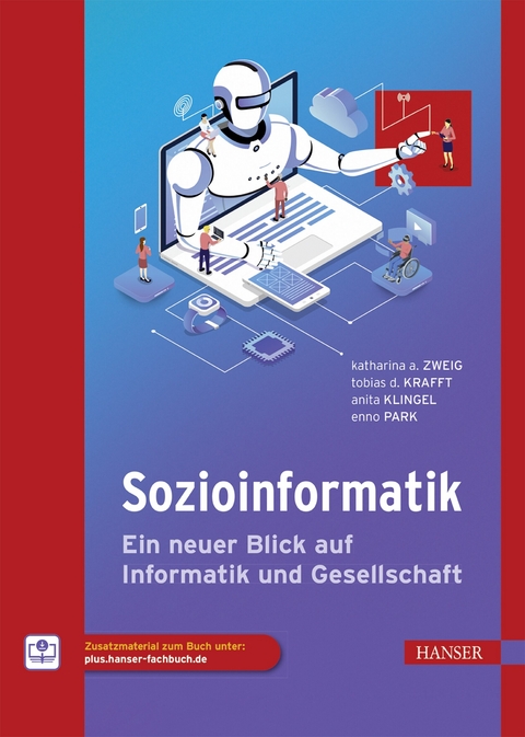 Sozioinformatik - Katharina A. Zweig, Tobias D. Krafft, Anita Klingel, Enno Park