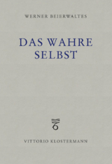 Das wahre Selbst - Werner Beierwaltes